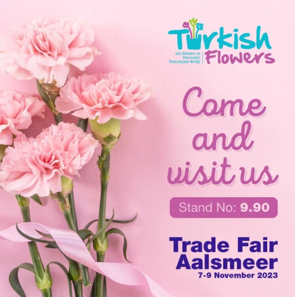 Turkish Flowers ile Ticaret Fuarı Aalsmeer Hollanda 2023